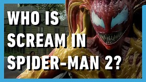 Spider-Man 2: Who Is Scream