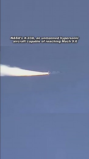 NASA’s X-43A: Mach 9.6 Hypersonic Flight