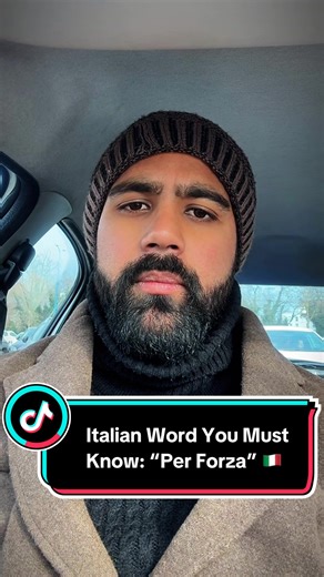 Understanding 'Per Forza' in Italian Language