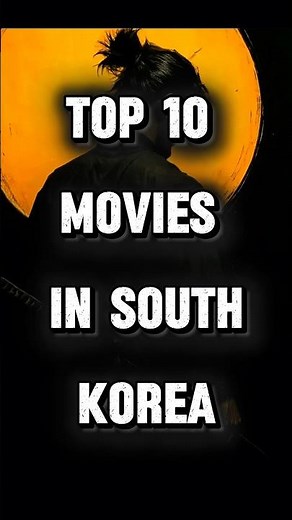 Top 10 movie in South Korea 🔥