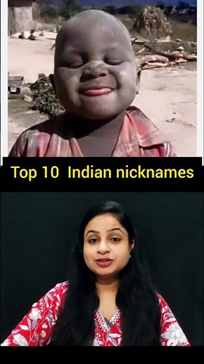 Top 10 Indian nicknames 😱