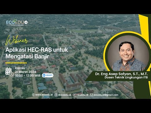 Webinar 65 Aplikasi HEC-RAS untuk Mengatasi Banjir