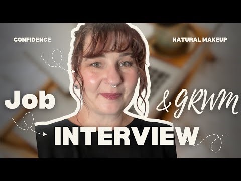 Job Interview GRWM | Natural Makeup & Confidence Rituals
