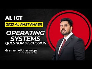 2023 AL ICT Paper - Operating Systems Question Discussion