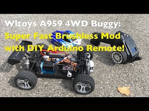 Wltoys A959 Super Fast Brushless Conversion With DIY Arduino Remote!