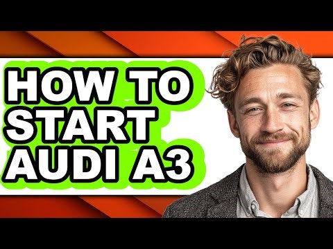 How to Start Audi A3 (Easy Method)