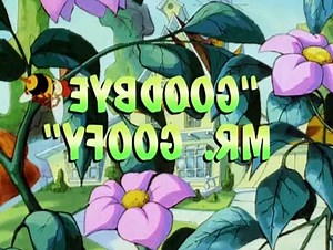 Goof Troop Season 1 Episode 35 Goodbye Mr. Goofy