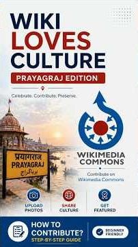 Wiki Loves Culture Prayagraj Edition: Upload, share, and preserve heritage on Commons today