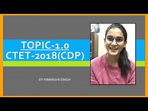CTET CDP Chapter-1.0 | CTET Preparation 2018