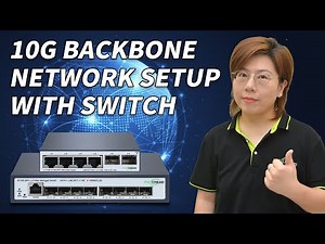 10G Backbone Network Setup Using L3 Managed Switch with SFP+ Uplink