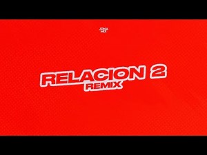 Relacion 2 ( Remix ) - Jona Mix feat. ‪@Sech‬ ‪@DaddyYankee‬ ‪@rosalia‬ ‪@farruko‬ ‪@jbalvin‬