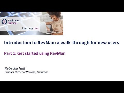 Part 1: Get started using RevMan