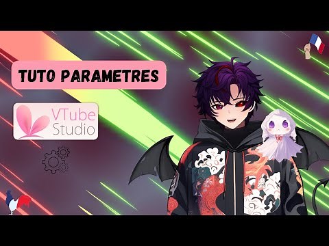 LES PARAMETRES DE VTUBE STUDIO TUTORIEL COMPLET