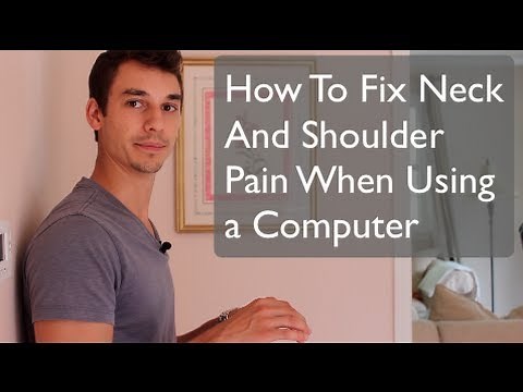 Neck and Should Pain When Using a Computer? Watch This!