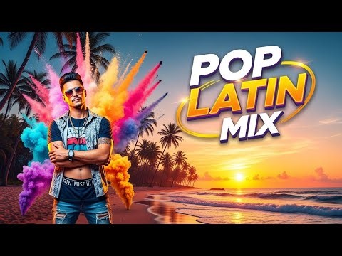 Latin Pop Hits Non Stop | Spanish Music Mix