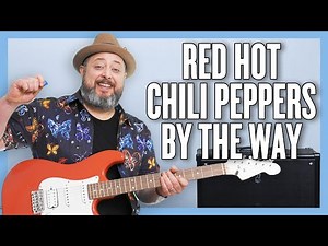 Red Hot Chili Peppers By The Way Guitar Lesson + Tutorial