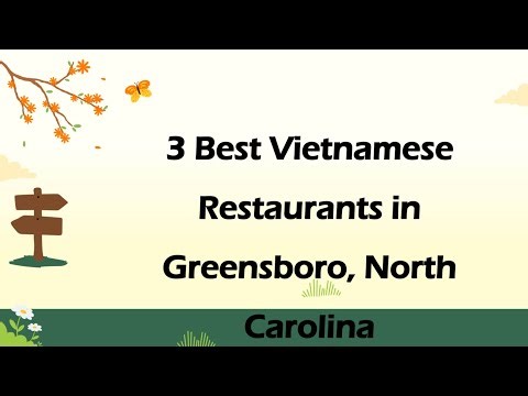 3 Best Vietnamese Restaurants in Greensboro, North Carolina | Vietnamese Cuisine