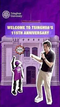 WELCOME TO TSINGHUA'S 115TH ANNIVERSARY