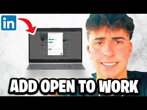 How To Add Open To Work On Linkedin Profile - Fastest Guide
