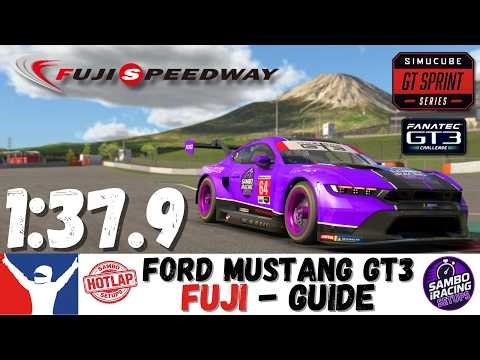 iRacing Mustang GT3 Fuji Guide 1:38.1 Ford Mustang GT3 Fuji Speedway Track Guide