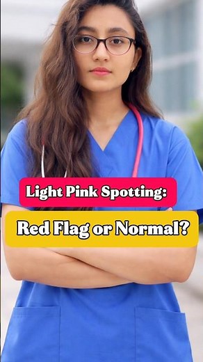 Don’t ignore light pink spotting.✨