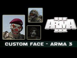 Arma 3 | How to make a Custom Face ! [FR]