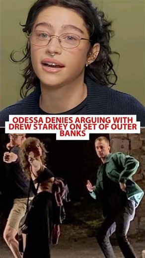 Odessa Denies On‑Set Argument With Drew Starkey