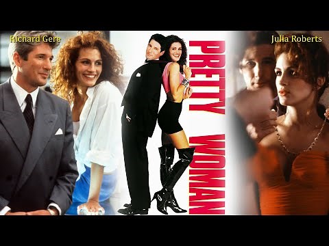 Pretty Woman (1990) Movie | Julia Roberts, Richard Gere, Ralph Bellamy, Jason A | Review and Facts
