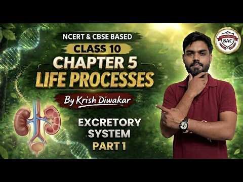 Life Processes ( Excretory System ) Class 10 Science Biology | Part 1 l Ncert & CBSE 2026-27