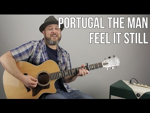 Portugal The Man "Feel it Still" Guitar Lesson