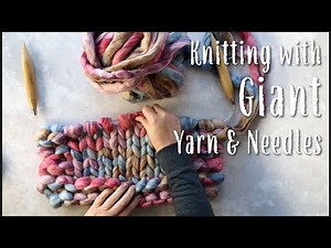 HOW TO KNIT GIANT YARN