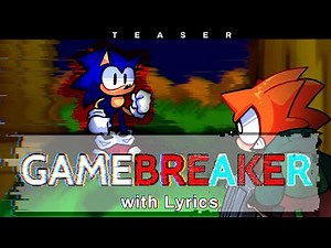 "GAMEBREAKER" LYRICS V2 TEASER | FNF SOULLES DX