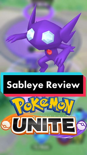 Sableye in Pokémon Unite: Stealthy Supporter Review