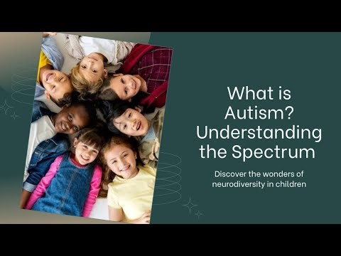 Autism Explained: Understanding the Spectrum