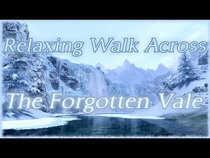 Relaxing Walk Across The Forgotten Vale (Skyrim) 4k