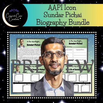 Sundar Pichai AAPI Biography Research Bundle | Timeline & Graphic Organizers