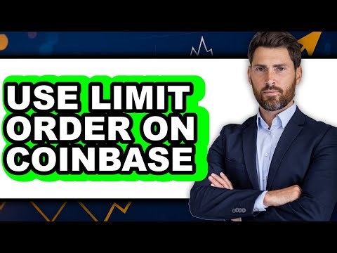 How to Use Limit Order on Coinbase - Step By Step