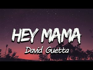 David Guetta - Hey Mama (Lyrics)