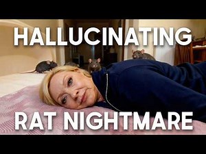 She was HALLUCINATING Rats! (until I did this)