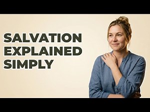 What Is Salvation For Kids To Understand?