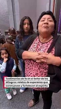 Testimonios de fe en el Señor de los Milagros: relatos de esperanza que fortalecen el espíritu