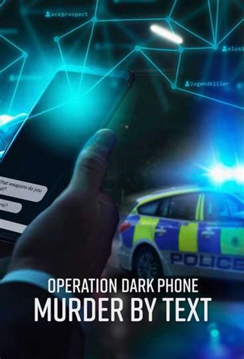 Operation Dark Phone: Murder by Text (2025) - TV Show