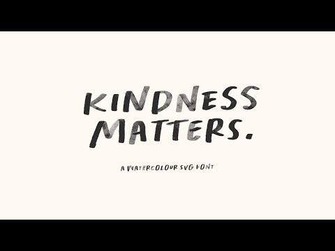 Kindness Matters Font : SVG, Regular Font Free Download