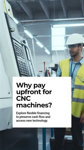 Smart Financing Options for CNC Machines