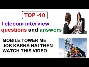 Top 10 telecom interview questions and answers