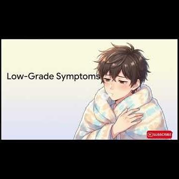 Fever I Low Grade vs High Grade Fever I Temperature