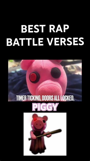 PIGGY PT.1! BEST RAP BATTLE VERSES