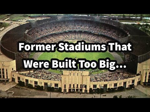 Former Stadiums That Were Built Too Big…