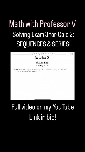 New video premiere!!! Solving the Calculus 2 Exam! All things SEQUENCES & SERIES! I have full length video lectures and short form videos on my youtube channel breaking down this unit into fun, digestible topics. Sequences and series, integrals, learning differentiation techniques, and all other things Calculus related are explained on my youtube channel! New uploads daily, link in bio! Xoxo, Professor V #mathwithprofessorv #mathvideos #calculus3 #partialderivatives #partialderivative #integrals