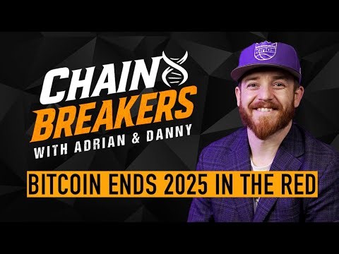 Chain Breakers AI & Crypto Show - Bitcoin Ends 2025 in the Red
